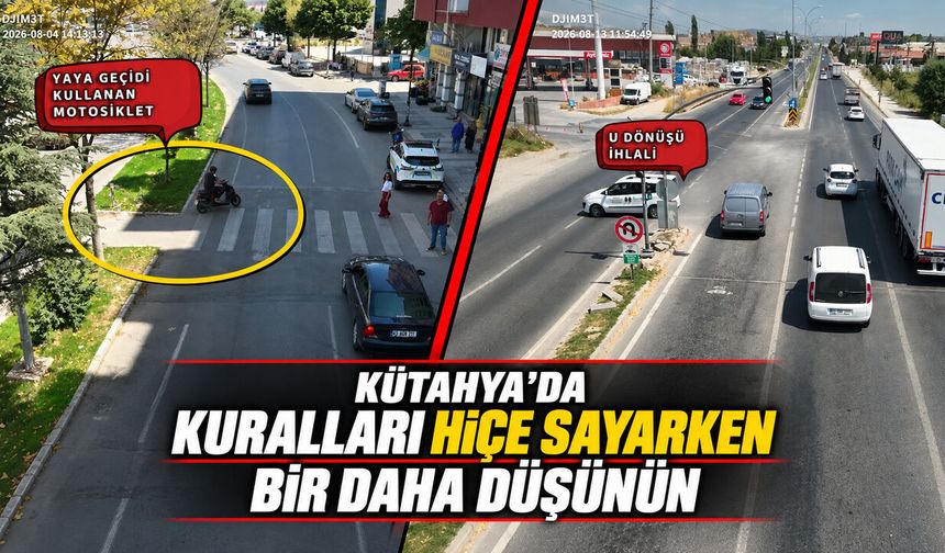 Kütahya’da trafik ihlalleri dronla görüntülendi