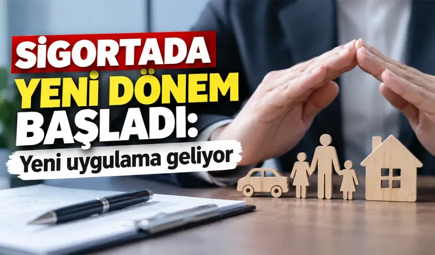 Milyonları ilgilendiren yeni sigorta dönemi başlıyor