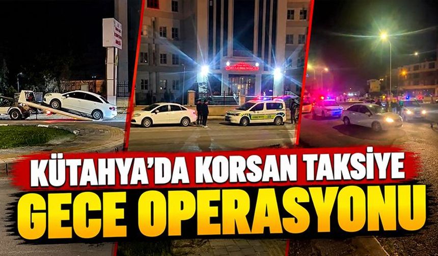 Kütahya’da taksi esnafı, korsan taksicilere geçit vermiyor