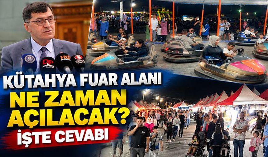 Kütahya Fuar Alanı’ndaki son durum netleşti