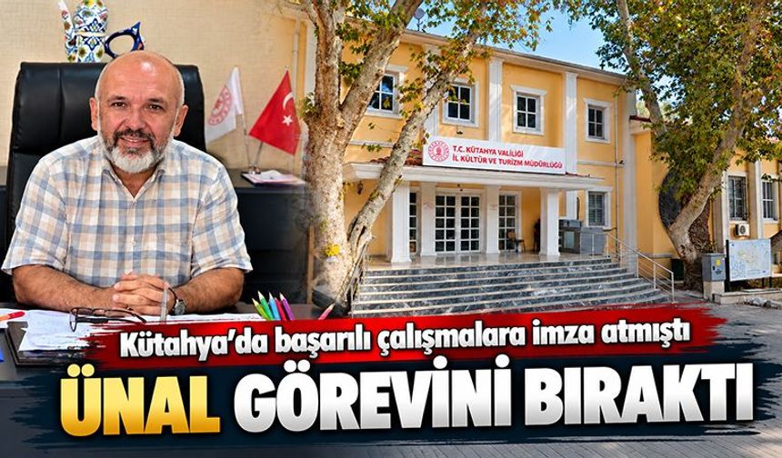 Kütahya Kültür ve Turizm Müdürü görevden ayrıldı