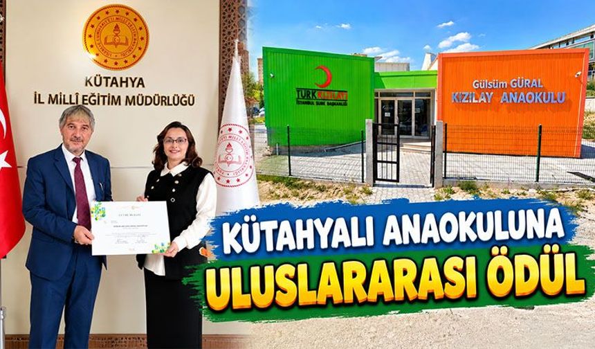 Kütahya’da anaokulundan uluslararası başarı