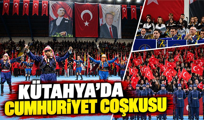 Kütahya’da Cumhuriyet Bayramı coşkuyla kutlandı