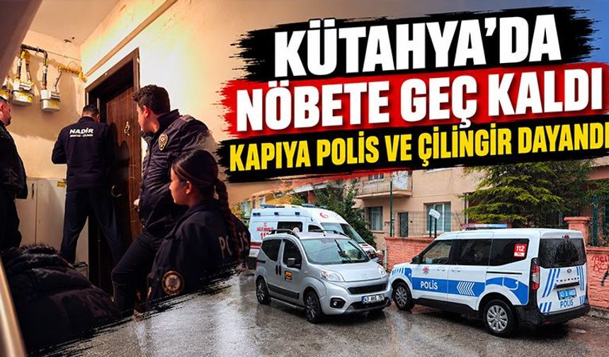 Kütahya’da hemşire, polis ekiplerini harekete geçirdi