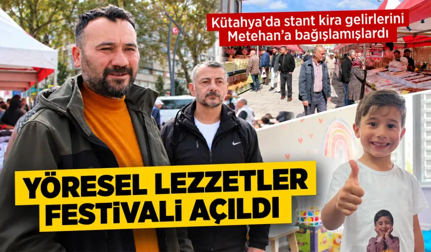 Kütahya’da Metehan’a destek veren Yöresel Lezzetler açıldı