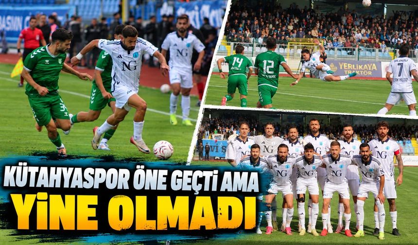 Kütahyaspor öne geçti ama skoru koruyamadı