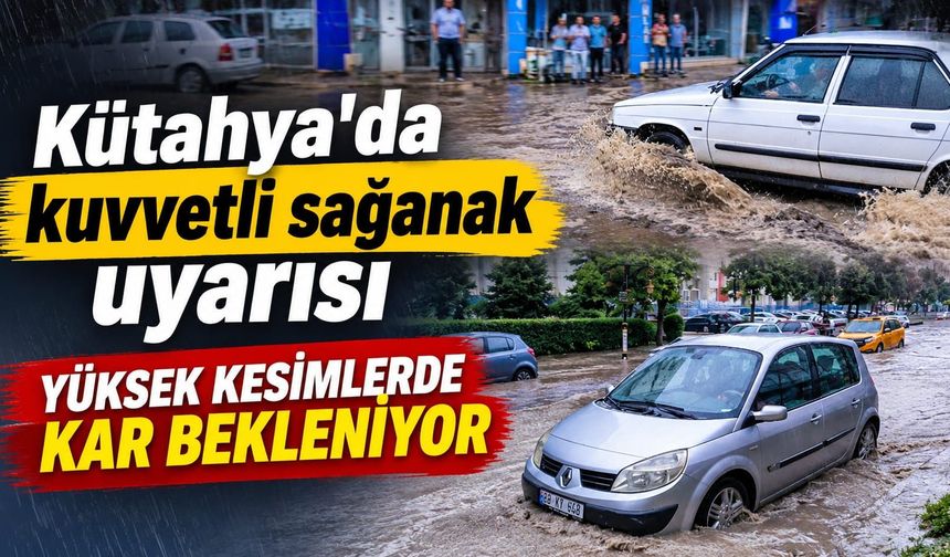 Meteoroloji’den Kütahya için sarı kodlu uyarı geldi