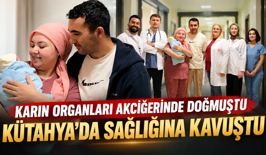 Nadir hastalıkla doğdu, Kütahya’da sağlığına kavuştu