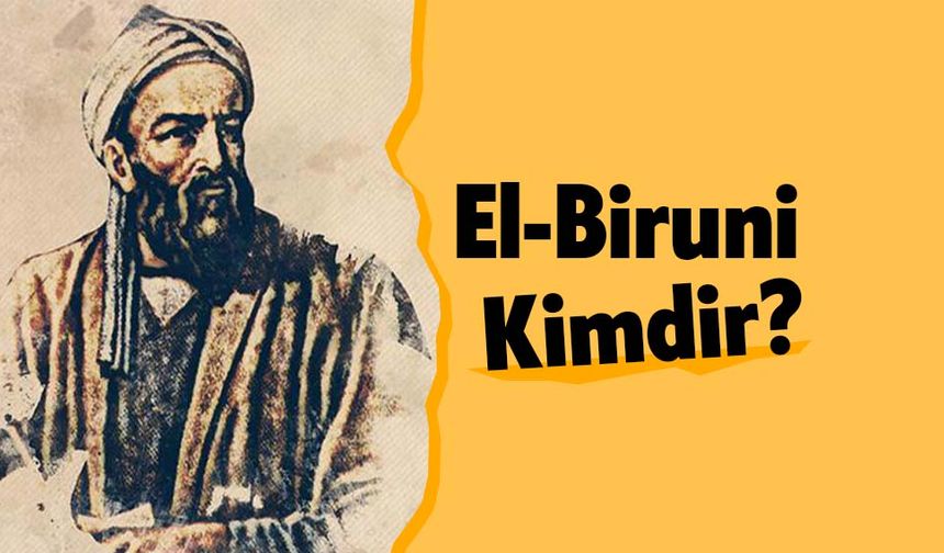 Newton, Torricelli, Galileo ve Copernicus'un ilham kaynağı: El-Biruni