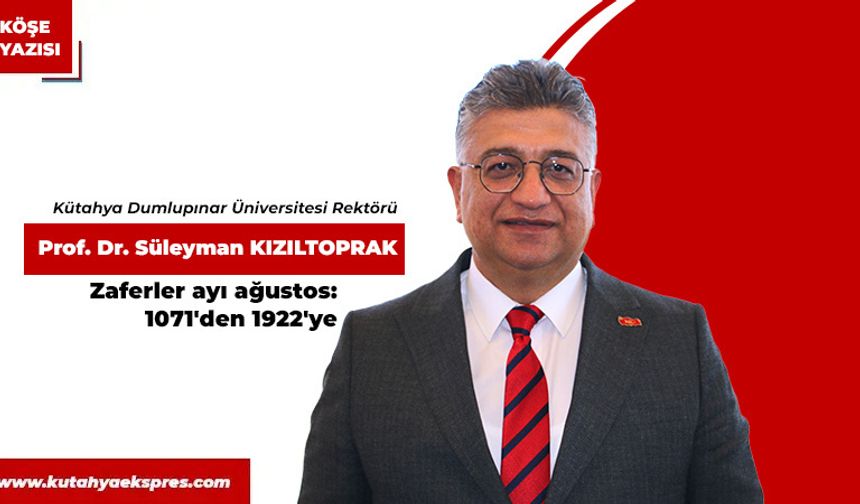 Zaferler ayı ağustos: 1071'den 1922'ye