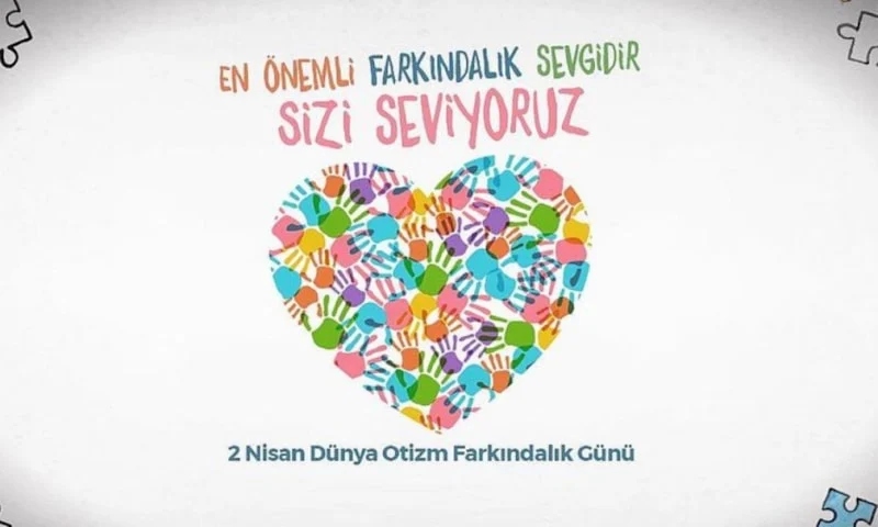 2 Nisan Dünya Otizm Farkındalık Günü Mesajları2